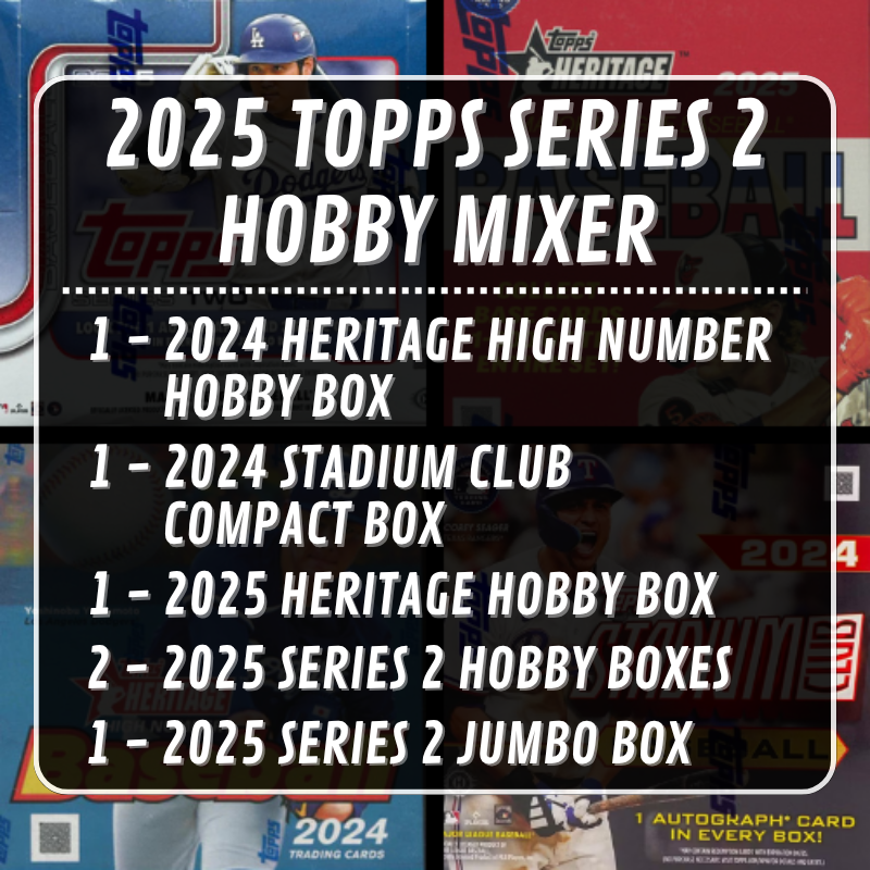 2025 Topps Series 2 Hobby Mixer Break