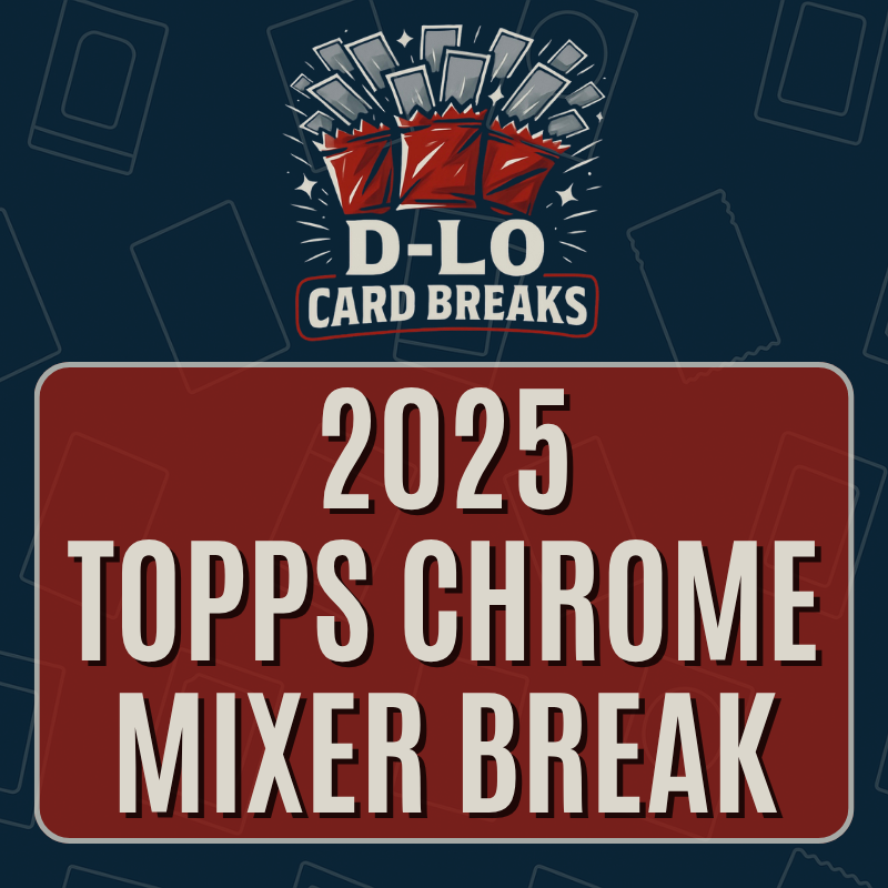2025 Topps Chrome Mixer Break