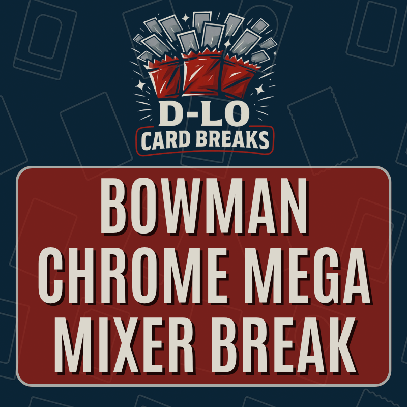Bowman Chrome Mega Mixer Break
